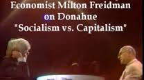 Milton Friedman – Socialism vs. Capitalism