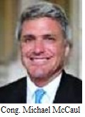 Congressman Michael McCaul. R -TX